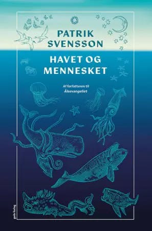 Havet og mennesket af Patrik Svensson