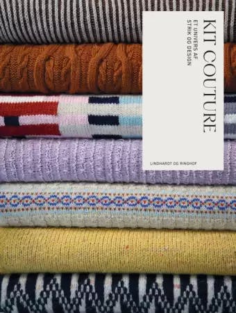 Kit Couture - Et univers af strik og design af Rachel Søgaard, Line Rix