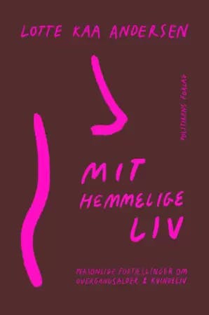 Lotte Kaa Andersen: Mit hemmelige liv