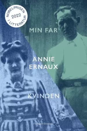 Annie Ernaux: Min far og Kvinden