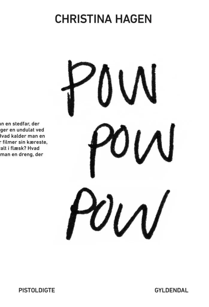 Christina Hagen: ‘Pow pow pow’