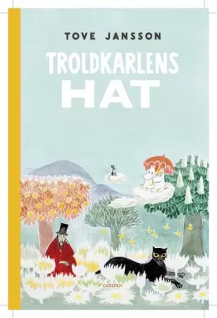 Tove Jansson: Troldkarlens hat 