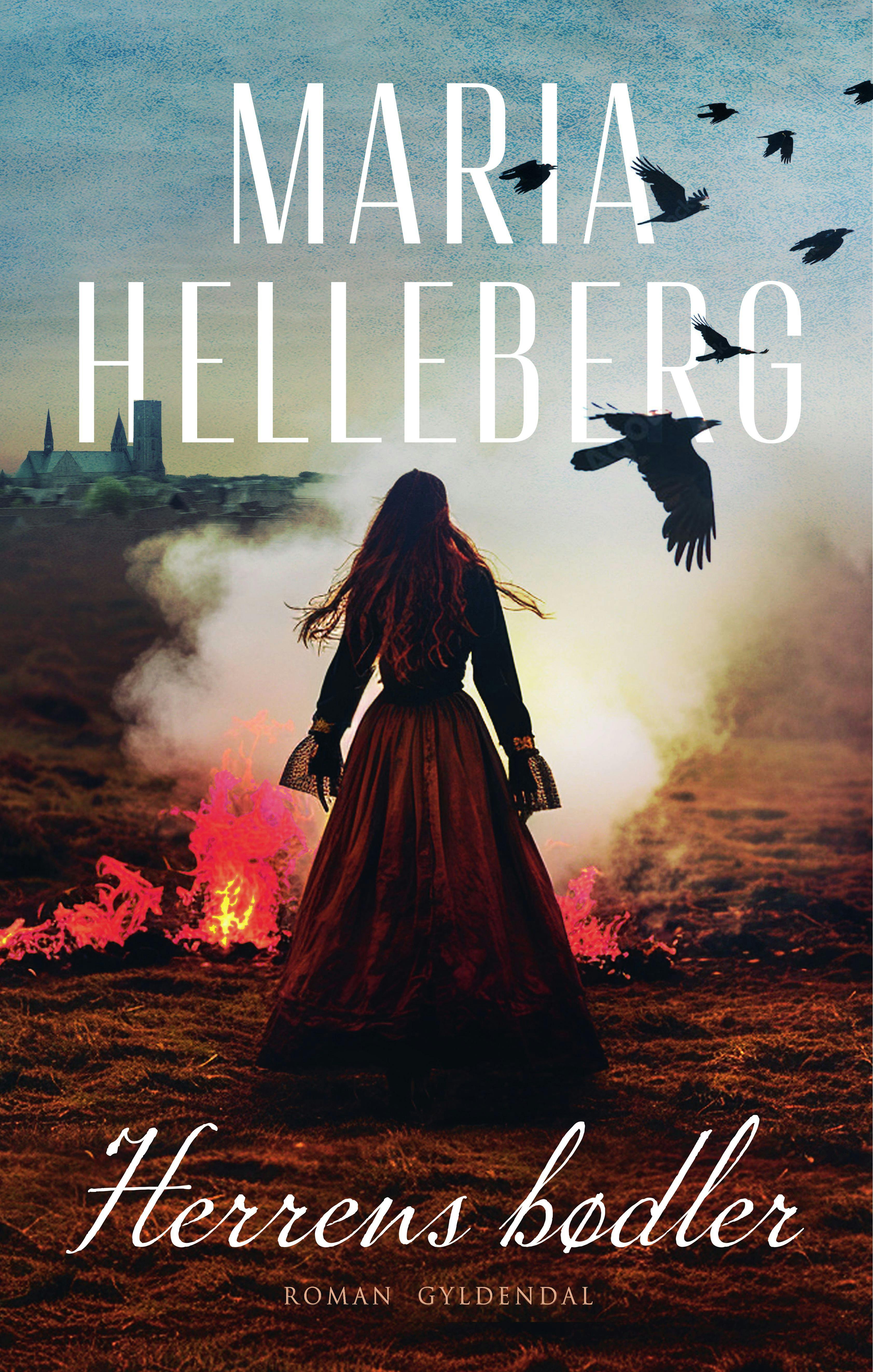 Maria Helleberg: Herrens bødler